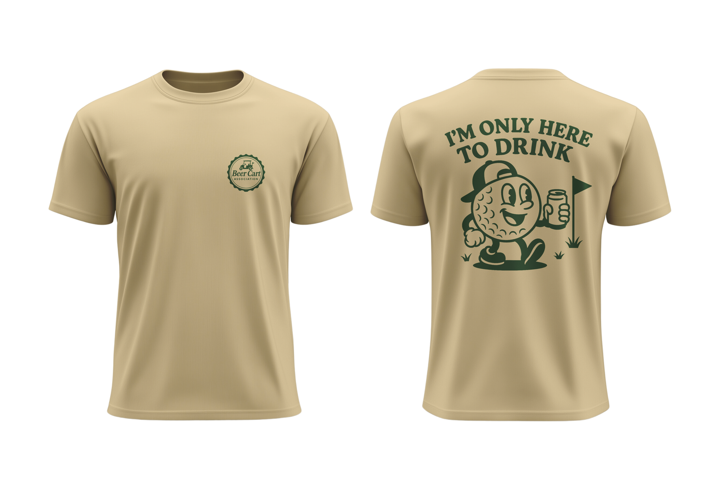 Only Here To Drink T-Shirt
